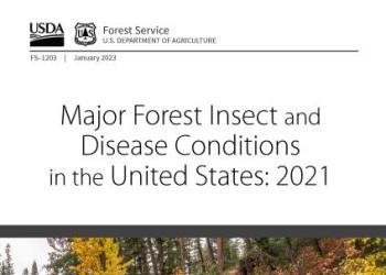 Major Forest Insect and Disease Conditions in the United States: 2021